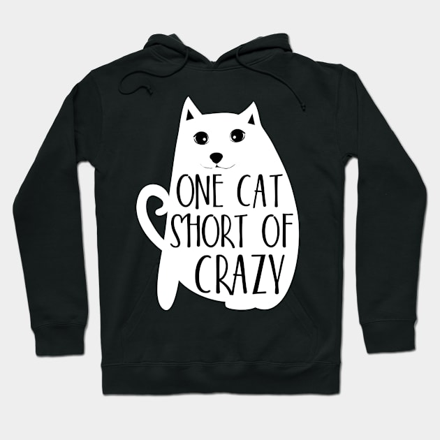 One cat short of crazy Hoodie by catees93